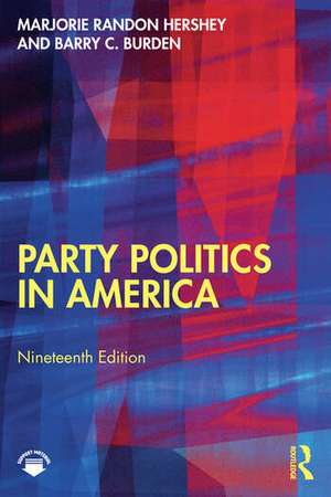 Party Politics in America de Barry C. Burden