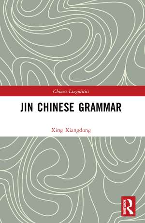 Jin Chinese Grammar de Xing Xiangdong