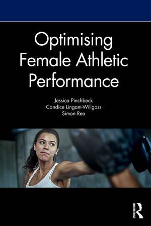 Optimising Female Athletic Performance de Jess Pinchbeck