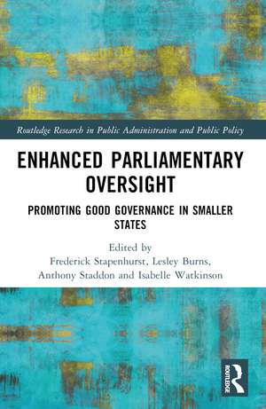 Enhanced Parliamentary Oversight: Promoting Good Governance in Smaller States de Frederick Stapenhurst