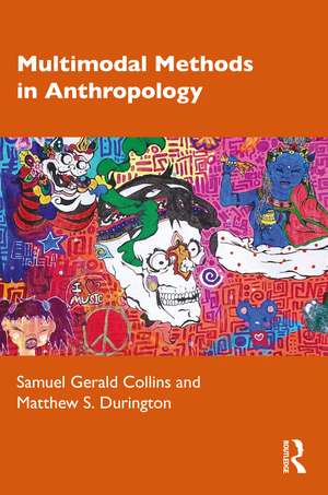 Multimodal Methods in Anthropology de Samuel Gerald Collins