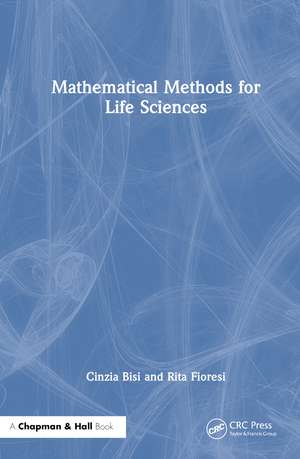 Mathematical Methods for Life Sciences de Cinzia Bisi