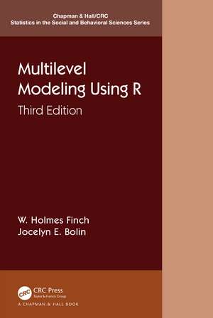 Multilevel Modeling Using R de W. Holmes Finch