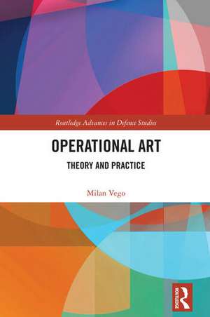 Operational Art de Milan Vego