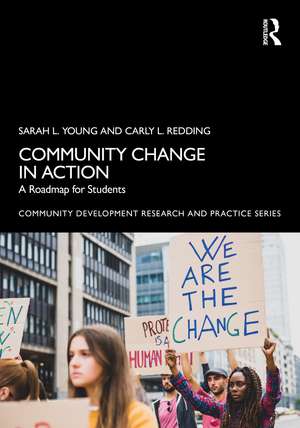 Community Change in Action: A Roadmap for Students de Sarah L. Young