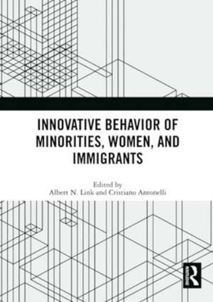 Innovative Behavior of Minorities, Women, and Immigrants de Albert N. Link