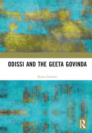 Odissi and the Geeta Govinda de Ileana Citaristi