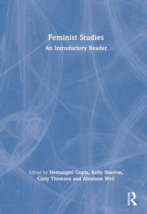 Feminist Studies: An Introductory Reader de Hemangini Gupta