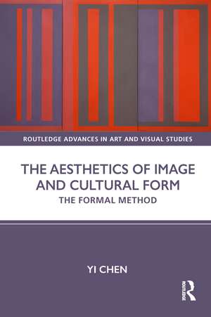 The Aesthetics of Image and Cultural Form: The Formal Method de Yi Chen