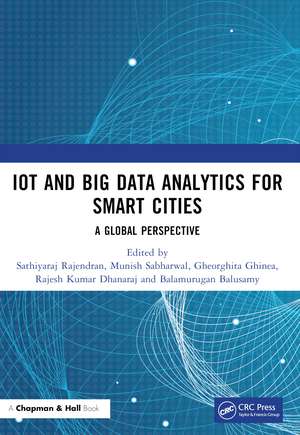 IoT and Big Data Analytics for Smart Cities: A Global Perspective de Sathiyaraj Rajendran