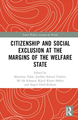 Citizenship and Social Exclusion at the Margins of the Welfare State de Marianne Takle