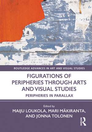 Figurations of Peripheries Through Arts and Visual Studies: Peripheries in Parallax de Maiju Loukola