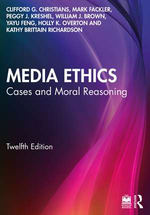 Media Ethics: Cases and Moral Reasoning de Clifford G. Christians