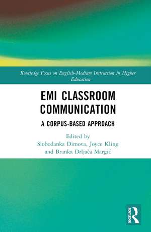 EMI Classroom Communication: A Corpus-Based Approach de Slobodanka Dimova