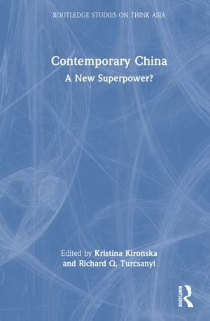 Contemporary China: A New Superpower? de Kristina Kironska