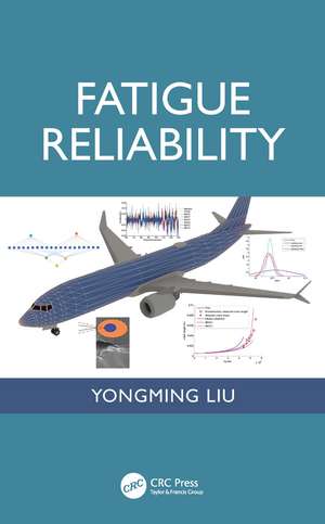 Fatigue Reliability de Yongming Liu