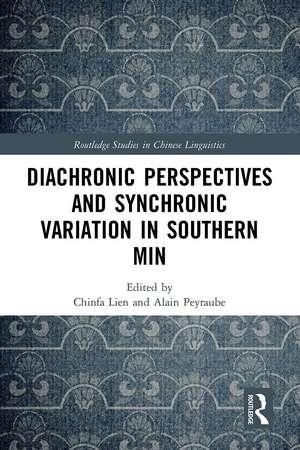 Diachronic Perspectives and Synchronic Variation in Southern Min de Chinfa Lien