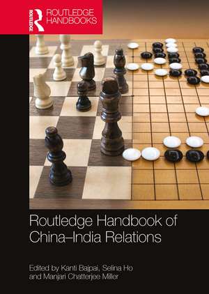 Routledge Handbook of China–India Relations de Kanti Bajpai