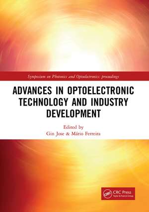 Advances in Optoelectronic Technology and Industry Development: Proceedings of the 12th International Symposium on Photonics and Optoelectronics (SOPO 2019), August 17-19, 2019, Xi'an, China de Gin Jose