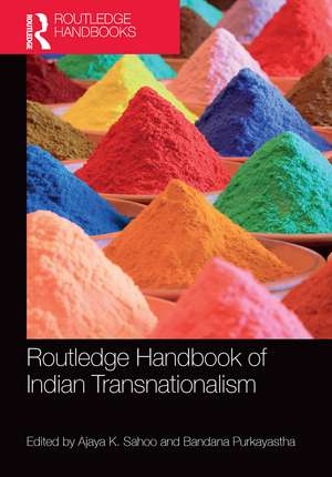 Routledge Handbook of Indian Transnationalism de Ajaya Sahoo