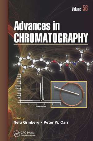 Advances in Chromatography: Volume 56 de Nelu Grinberg