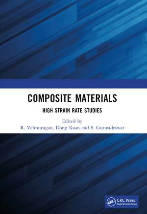 Composite Materials: High Strain Rate Studies de R. Velmurugan