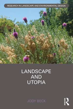 Landscape and Utopia de Jody Beck