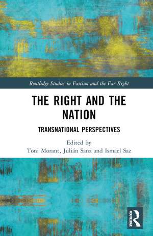 The Right and the Nation: Transnational Perspectives de Toni Morant i Ariño