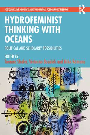 Hydrofeminist Thinking With Oceans: Political and Scholarly Possibilities de Tamara Shefer