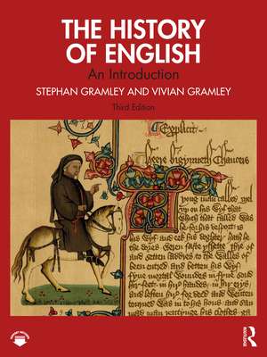 The History of English: An Introduction de Stephan Gramley