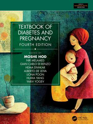 Textbook of Diabetes and Pregnancy de Moshe Hod