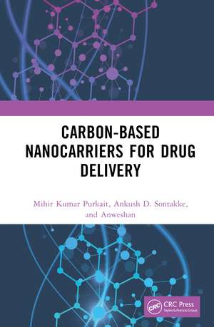 Carbon-Based Nanocarriers for Drug Delivery de Mihir Kumar Purkait