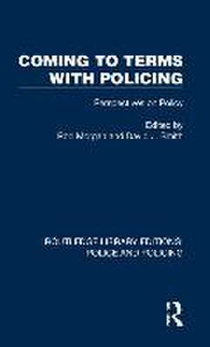 Coming to Terms with Policing: Perspectives on Policy de Rod Morgan