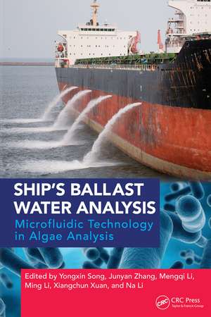 Ship’s Ballast Water Analysis: Microfluidic Technology in Algae Analysis de Yongxin Song