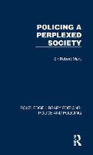 Policing a Perplexed Society de Sir Robert Mark