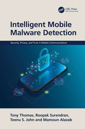 Intelligent Mobile Malware Detection de Tony Thomas