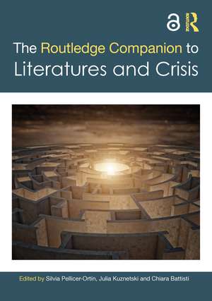 The Routledge Companion to Literatures and Crisis de Silvia Pellicer-Ortín