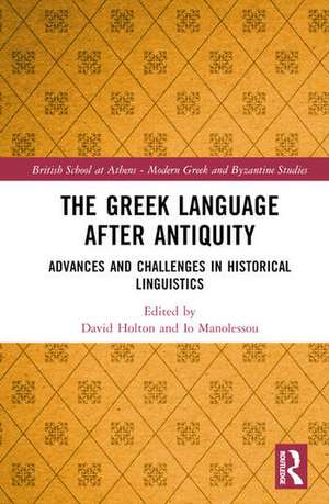 The Greek Language after Antiquity de David W. Holton