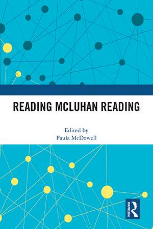 Reading McLuhan Reading de Paula McDowell