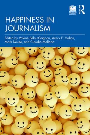 Happiness in Journalism de Valérie Bélair-Gagnon