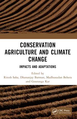 Conservation Agriculture and Climate Change: Impacts and Adaptations de Ritesh Saha