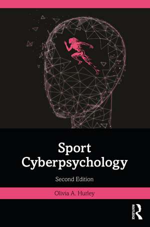 Sport Cyberpsychology de Olivia A. Hurley