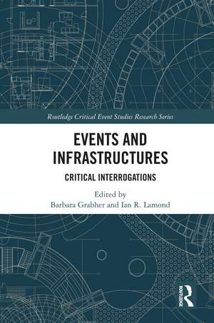 Events and Infrastructures: Critical Interrogations de Barbara Grabher