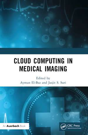 Cloud Computing in Medical Imaging de Ayman El-Baz