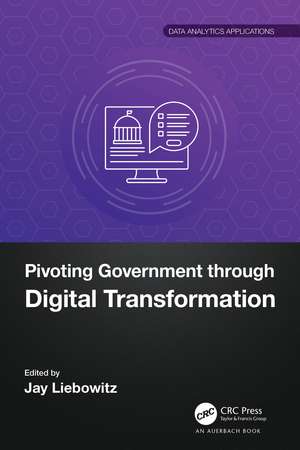 Pivoting Government through Digital Transformation de Jay Liebowitz