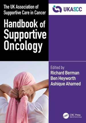 The UK Association of Supportive Care in Cancer Handbook of Supportive Oncology de Ashique Ahamed