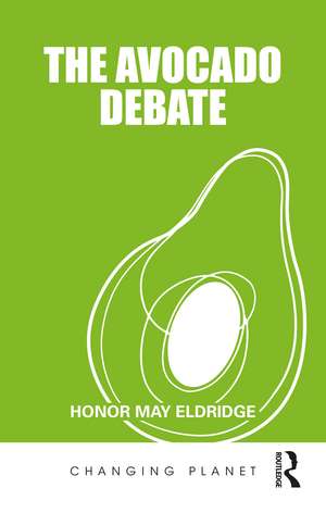 The Avocado Debate de Honor May Eldridge