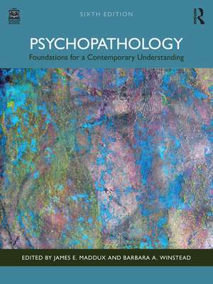 Psychopathology: Foundations for a Contemporary Understanding de James E Maddux