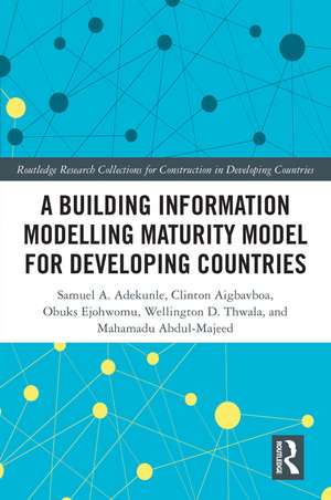 A Building Information Modelling Maturity Model for Developing Countries de Samuel Adekunle