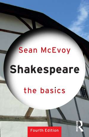 Shakespeare: The Basics de Sean McEvoy